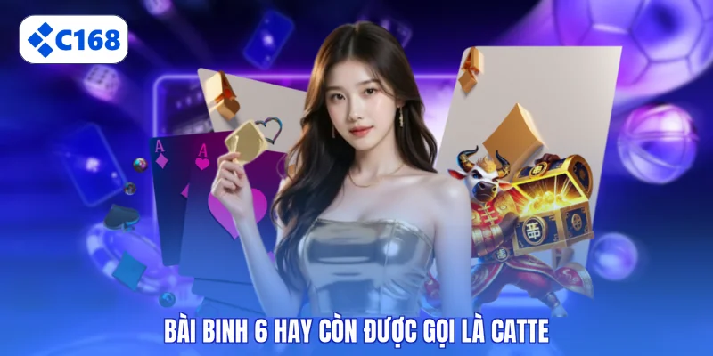 Bài binh 6 lá hay còn được gọi là Catte
