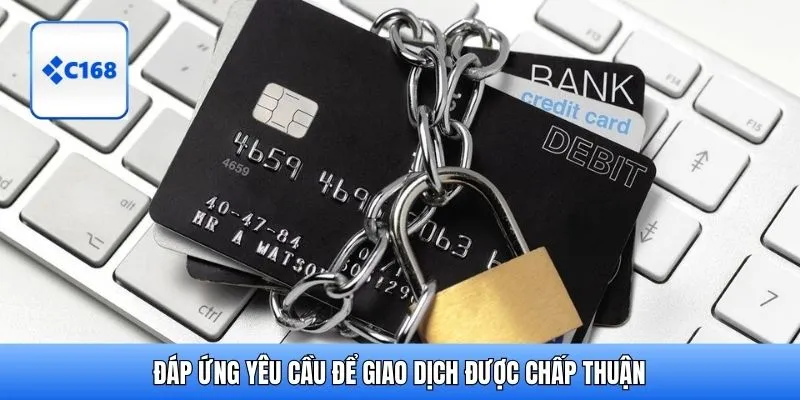 Đáp ứng yêu cầu để giao dịch được chấp thuận