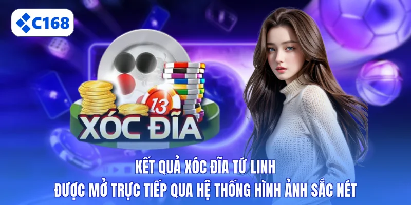 Kết quả Xóc đĩa tứ linh được mở trực tiếp qua hệ thống hình ảnh sắc nét