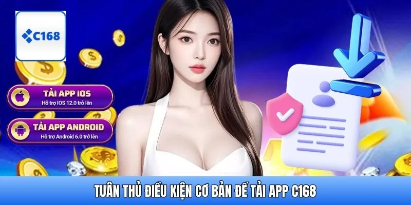 Tuân thủ điều kiện cơ bản để tải app